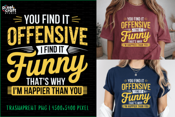 Funny Offensive Humor Quote PNG Bold Typography for Edgy Designs